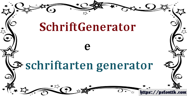 SchriftGenerator e schriftarten generator