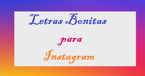 Letras Bonitas para Instagram
