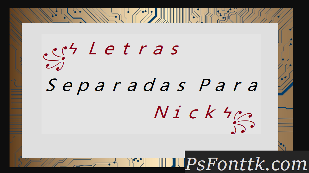 Letras Separadas para Nicks - Gerador Online