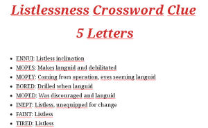 Listlessness Crossword Clue 5 Letters Psfont tk