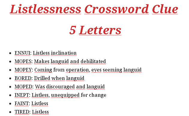 Listlessness Crossword Clue 5 Letters